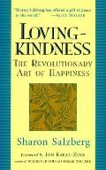 Lovingkindness The Revolutionary Art Of