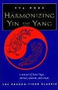Harmonizing Yin & Yang The Dragon Tiger
