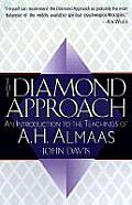Diamond Approach An Introduction To the Teachings of A H Almaas