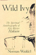 Wild Ivy The Spiritual Autobiography Of