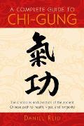 Complete Guide To Chi Gung