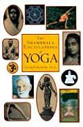Shambhala Encyclopedia Of Yoga