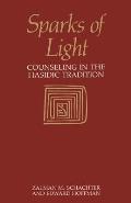 Sparks of Light: Counseling in the Hasidic Tradition