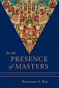 In the Presence of Masters Wisdom from 30 Contemporary Tibetan Buddhist Teachers