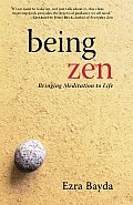 Being Zen Bringing Meditation To Life