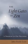 Eight Gates of Zen A Program of Zen Training