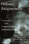 Ordinary Enlightenment A Translation of the Vimalakirti Nirdesa
