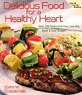 Delicious Food for a Healthy Heart