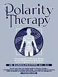 Dr Randolph Stones Polarity Therapy The Complete Collected Works Volume 1