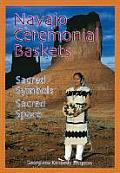 Navajo Ceremonial Baskets Sacred Symbols Sacred Space