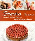 Stevia Naturally Sweet Recipes for Desserts Drinks & More