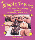 Simple Treats A Wheat Free Dairy Free Guide to Scrumptious Baked Goods