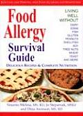 Food Allergy Survival Guide Surviving & Thriving with Food Allergies & Sensitivities