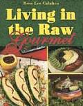 Living In The Raw Gourmet