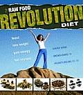 Raw Food Revolution Diet Feast Lose Weight Gain Energy Feel Younger