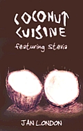 Coconut Cuisine Featuring Stevia