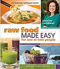 Raw Food Made Easy for One or Two People Revised Edition
