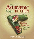 Ayurvedic Vegan Kitchen Finding Harmony Through Food