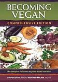 Becoming Vegan Comprehensive Edition