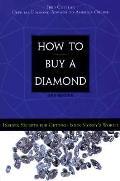 How To Buy A Diamond