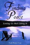 Finding Peace Letting Go & Liking It