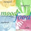 Mood Food Brighten Heal & Elevate Your S