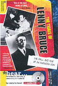 Trials Of Lenny Bruce The Fall & Rise Of