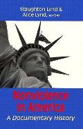 Nonviolence In America Revised Edition
