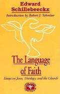 Language Of Faith Essays On Jesus Theolo