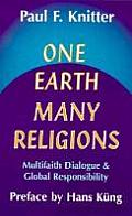 One Earth Many Religions Multifaith Dialogue & Global Responsibility
