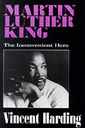 Martin Luther King The Inconvenient Hero