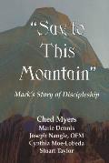 Say to This Mountain Marks Story of Discipleship