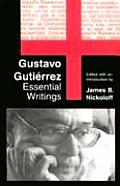 Gustavo Gutierrez Essential Writings