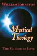 Mystical Theology The Science Of Love