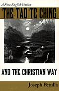 Tao Te Ching & the Christian Way A New English Version