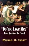 Do You Love Me Jesus Questions the Church