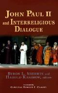 John Paul II & Interreligious Dialogue