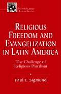 Religious Freedom & Evangelism in Latin America Linking Pluralism & Democrary