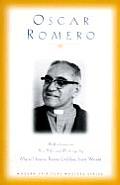 Oscar Romero Reflections on His Life & Writings