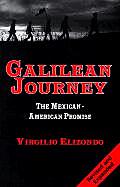Galilean Journey: The Mexican-American Promise