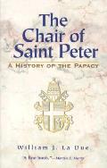 Chair Of Saint Peter A History Of The