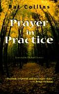 Prayer In Practice A Biblical Approach
