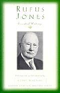 Rufus Jones Essential Writings
