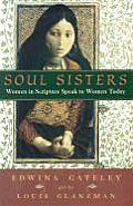 Soul Sisters Women in Scripture Speak to Women Today