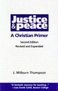 Justice & Peace A Christian Primer 2nd Edition