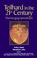 Teilhard in the 21st Century The Emerging Spirit of Earth