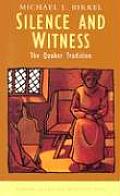 Silence and Witness: The Quaker Tradition