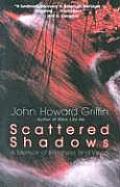 Scattered Shadows A Memoir of Blindness & Vision