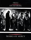Fritz Eichenberg Works Of Mercy