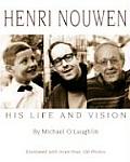 Henri Nouwen His Life & Vision